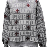 "Doctor" All Over Sweatshirt - Grey [Queen of Sparkles]