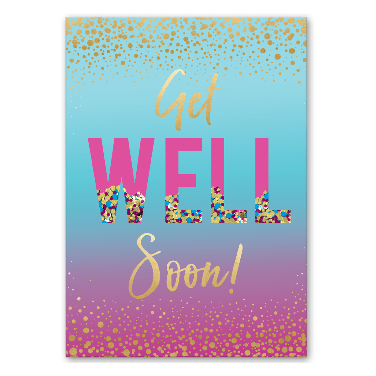 GET WELL SOON SHAKER GREETING CARD