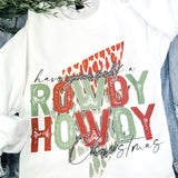 Howdy Rowdy Christmas Sweatshirt